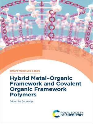 cover image of Hybrid Metal-Organic Framework and Covalent Organic Framework Polymers
